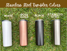 Load image into Gallery viewer, Stainless Steel Tumbler