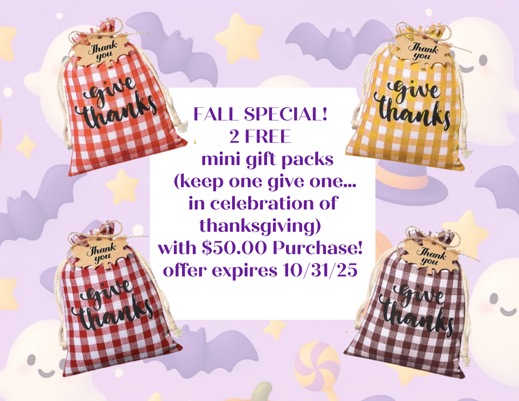 Fall Special FREE GIFT PACK WITH $50 PURCHASE